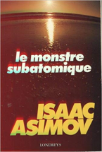 Le Monstre subatomique